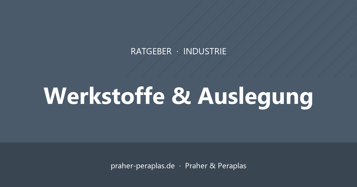 Werkstoffwahl bei Kunststoffarmaturen: PVC-U, PVC-C, PP und PVDF im Vergleich – Ratgeber Praher & Peraplas
